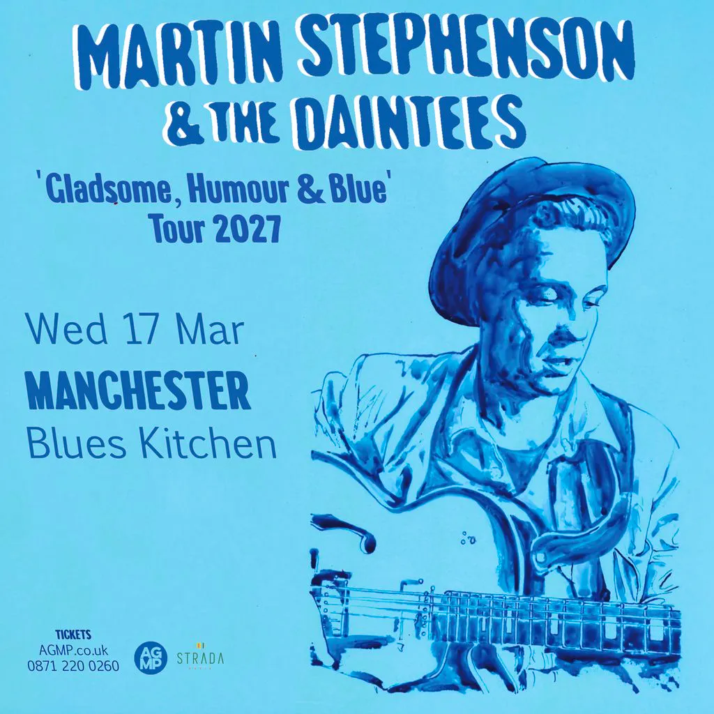 Martin Stephenson & The Daintees at The Blues Kitchen