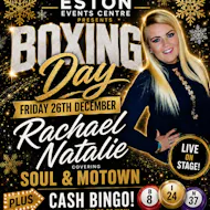 Boxing Day with Rachael Natalie at Eston Events Centre