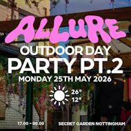 ALLURE - Outdoor Day Party PT2 - Heatwave RAVE. at Nottingham Secret Garden