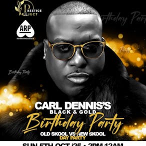 Prestige Project Presents Carl Dennis's All Day B,Day Party