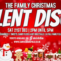 The Family 'Christmas Silent Disco' Afternoon! Tickets | Canvas Mansfield Mansfield  | Sat 21st December 2024 Lineup