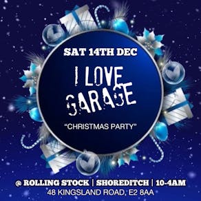 I Love Garage (Christmas Party)