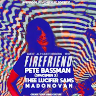 Firefriend (BR) + Pete Bassman (Spacemen 3) + more at A L P H A B E T