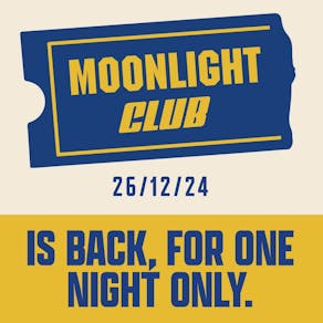 Moonlight Club: One Night Only