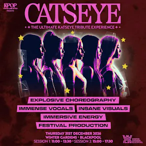 CATSEYE | Winter Gardens Blackpool
