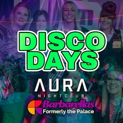 Disco Days Vs Dance Days Aberdeen Tickets | Aura Aberdeen Aberdeen  | Sat 28th September 2024 Lineup