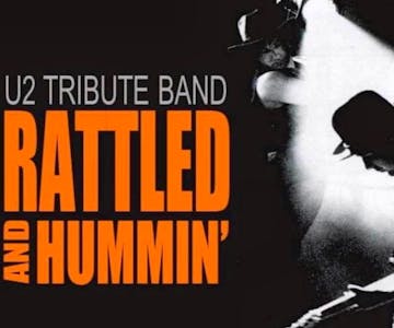 U2 Tribute - Rattled and Hummin 