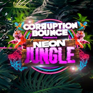 Corruption Bounce Neon Jungle