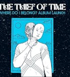 The Thief Of Time : Album Launch & Exhibition