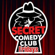 The Secret Comedy Club Friday at Artista Cafe And Gallery