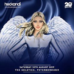 Hed Kandi 20th Anniversary Event Tickets | The Solstice Peterborough  | Sat 10th August 2019 Lineup