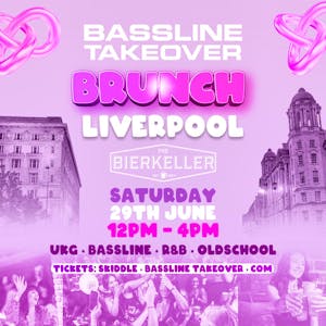 Bassline Takeover Brunch Liverpool