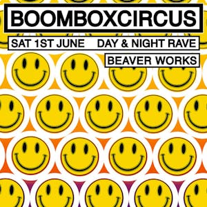 Boombox Circus 'Day & Night Rave'
