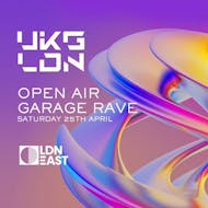 UKG LDN - Open Air Garage Rave - LDN East at LDN EAST