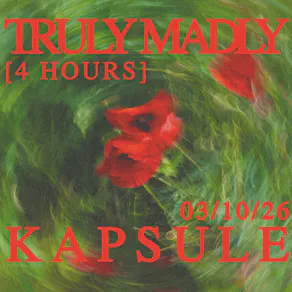 RAW presents: Truly Madly (4 Hours)