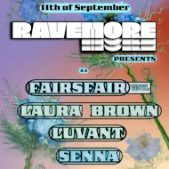 RaveMore presents: FAIRSFAIR, LAURA BROWN, LUVANT, & SENNA at Upstairs Inverness