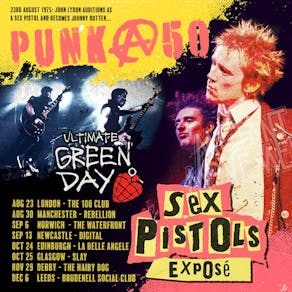 Sex Pistols Exposé / Ultimate Green Day: PUNK@50 Tour Edinburgh