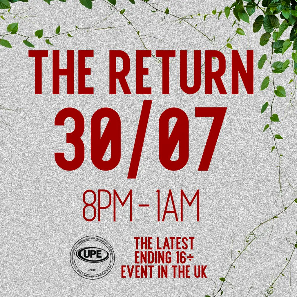 UPE: The Latest Ending 16+ Event in the UK: THE RETURN at Rocca