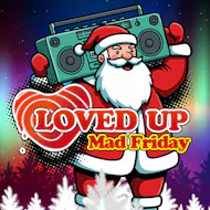 LOVED UP - Mad Friday 2026 (18/12/26) at Golden Lion Todmorden