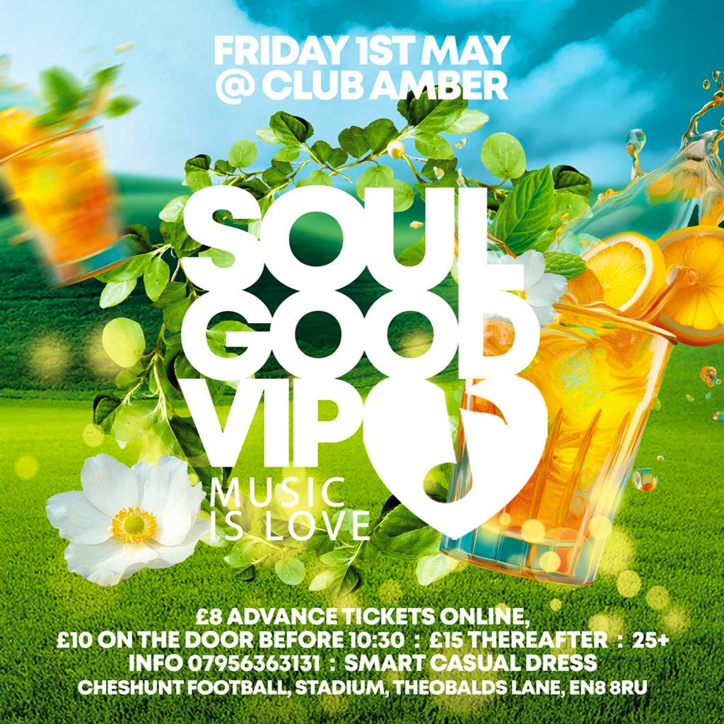 Soulgood VIP at Amber Club Cheshunt Football Club EN8 8RU