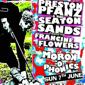 Preston Pfanz & The Seaton Sands featuring Francine Flowers
