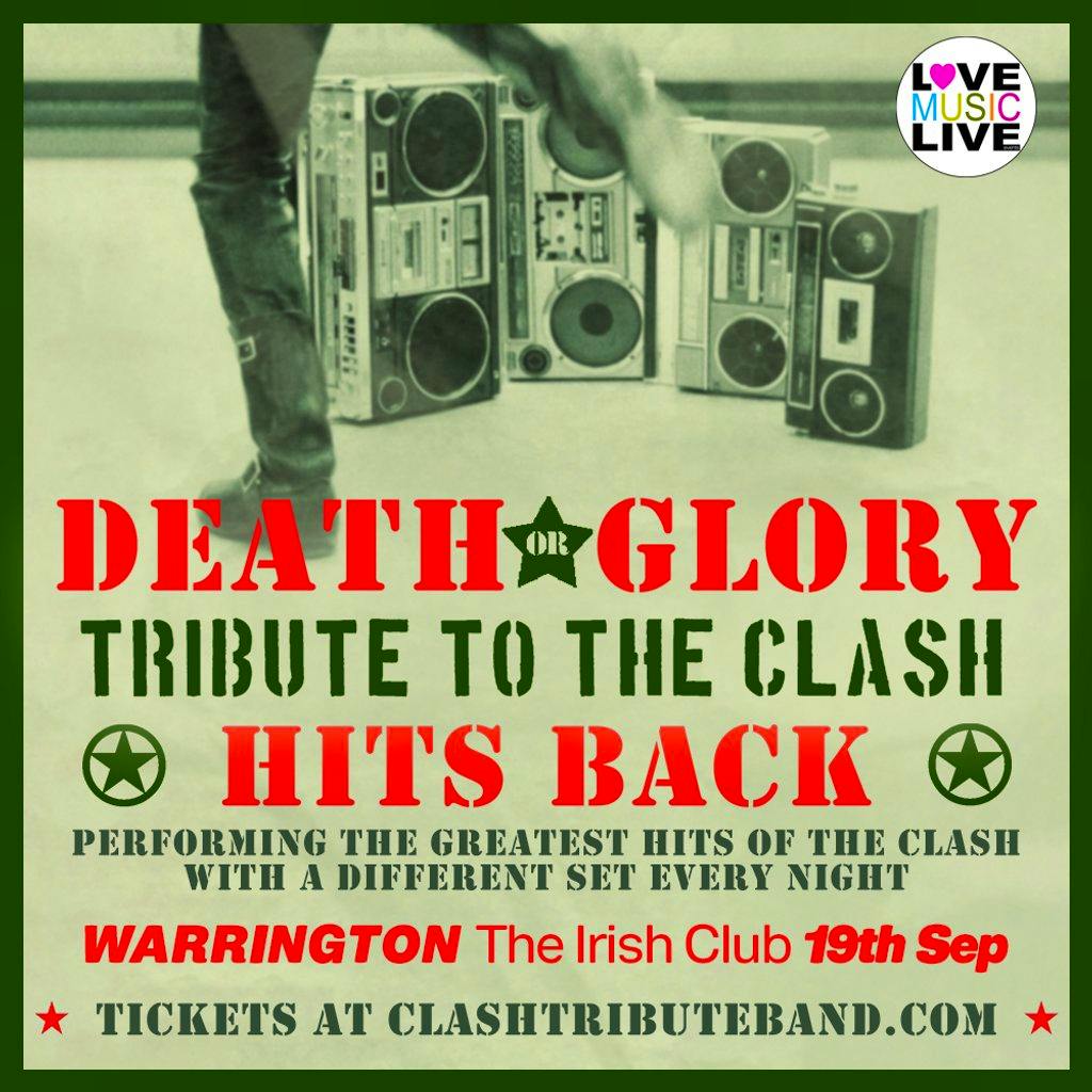 DEATH OR GLORY (Clash Tribute) - Warrington Irish Club - 19/9/26 at The Irish Club
