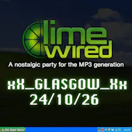 LIMEWIRED: A 2000s Nostalgia Party - Glasgow at The Garage Glasgow