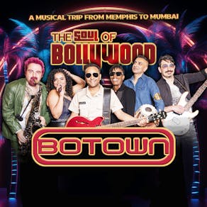 Botown : The Soul Of Bollywood - Birmingham