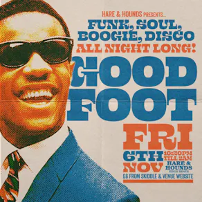 Good Foot - Funk, Soul, Disco & Boogie!