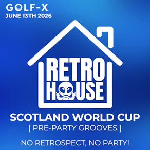 RETROSPECT Presents: Scotland World Cup Pre-Party