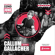 Callum Gallacher - Clyde 1 Takeover at XOXO Falkirk