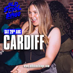 Old Skool Bingo Sat 29th August Cardiff