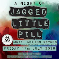 A Night Of Jagged Little Pill | MK11 Milton Keynes at MK11 LIVE MUSIC VENUE