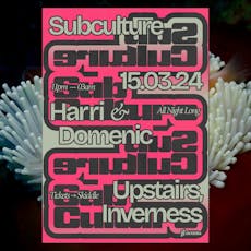 UPSTAIRS INVERNESS Presents Harri and Domenic (SUBCULTURE) at Upstairs Inverness