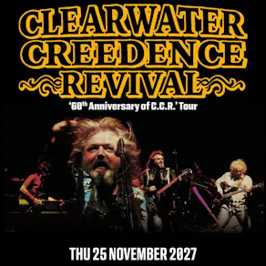 CLEARWATER CREEDENCE REVIVAL '60 years of C.C.R.'