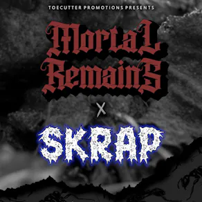 Mortal Remains - SKRAP