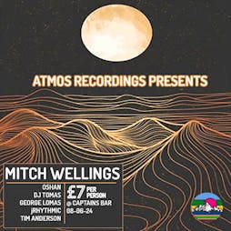 Atmos Recordings Presents 002: Mitch Wellings Tickets | Captains Bar  Stoke-on-Trent  | Sat 8th June 2024 Lineup