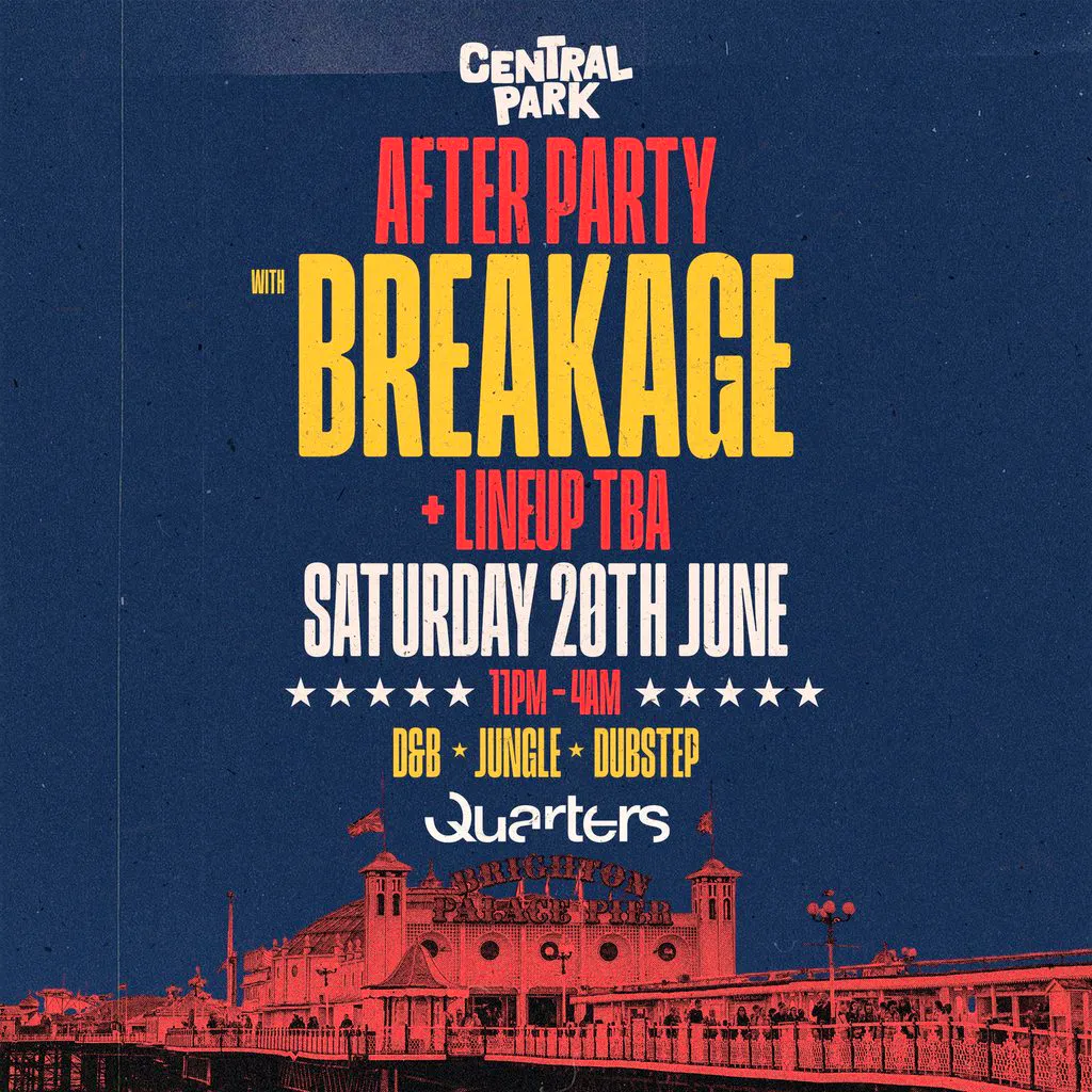 Central Park Official After Party w/ Breakage at Quarters Brighton