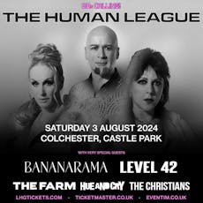 80s Calling The Human League with very special guests Bananarama at Colchester Castle