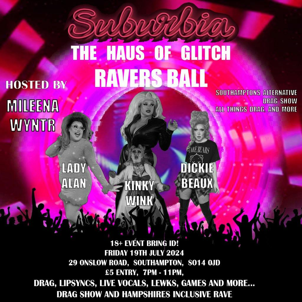 The Haus of Glitch Ravers Ball Tickets Suburbia Southampton