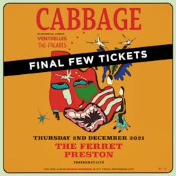 Cabbage Tickets | The Ferret  Preston  | Thu 2nd December 2021 Lineup