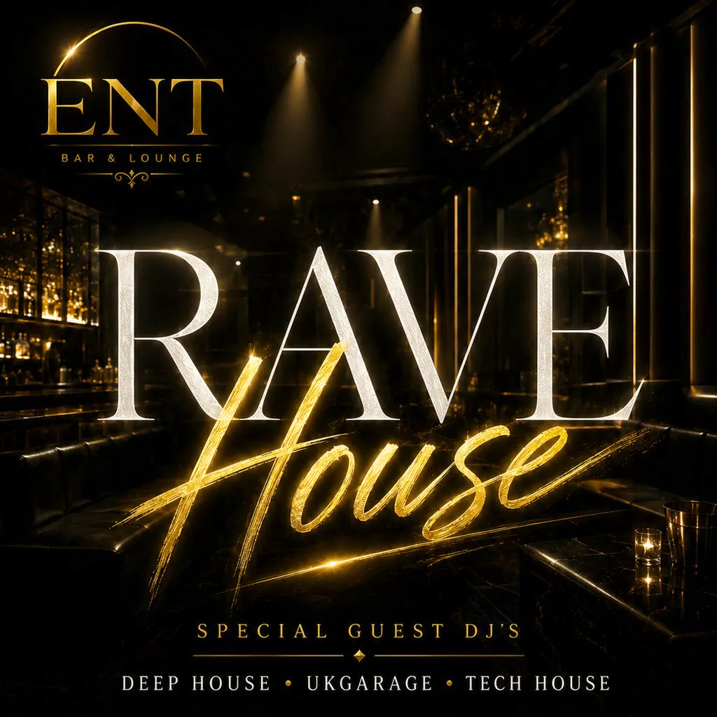 RaveHouse at THE ENT BAR
