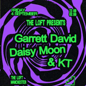 The Loft: Garrett David, Daisy Moon & KT