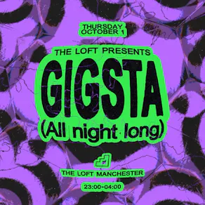 The Loft: Gigsta (All Night Long)
