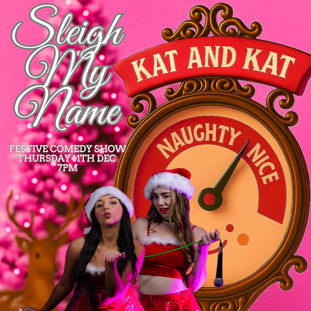 Sleigh My Name || Kat & Kat || Creatures Comedy Club at Creatures Comedy Club