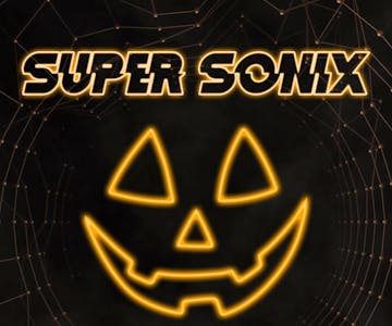 Super Sonix 16+ Halloween Special : Birmingham