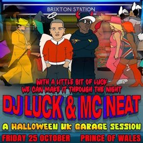 DJ Luck & MC Neat: A Halloween UKG Special