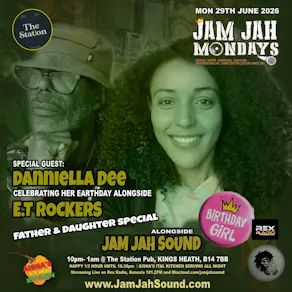 Jam Jah Mondays: Danniella Dee's Earthstrong % ET. Rockers
