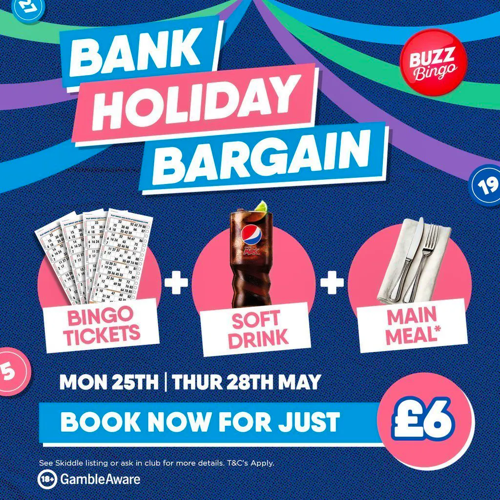 Bank Holiday Bargain - Buzz Bingo Wigan Town 25/05 at Buzz Bingo Wigan Town