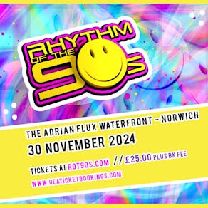Rhythm of the 90s - Live at The Adrian Flux Waterfront - Norwich